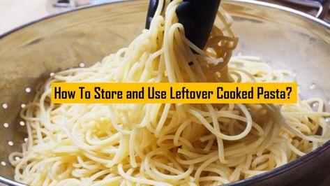 Given the fact that everybody loves #pasta, it is easy to accidentally cook more than actually required. And when this happens, we all are left with excess cooked pasta that we don't want to waste. Leaving pasta unattended is not a good idea. But how to store pasta properly, given the fact that cooked pasta becomes sticky when left open and unused? #InstantPasta #PastaCompany How To Store Cooked Pasta, Leftover Spaghetti, Cook More, How To Make Spaghetti, Cooked Pasta, Pasta Bar, Savory Muffins, Spaghetti Noodles, Colorful Salads