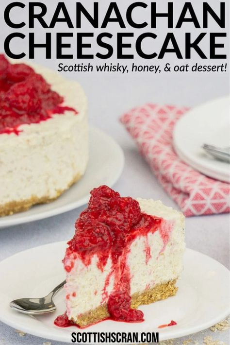 Scottish Cranachan Cheesecake Recipe - Scottish Scran Cranachan Cheesecake, Whiskey Cheesecake, Cranachan Recipe, Scottish Scran, Whisky Honey, Scottish Whiskey, Scottish Desserts, No Bake Cheesecake Recipe, Baking Therapy