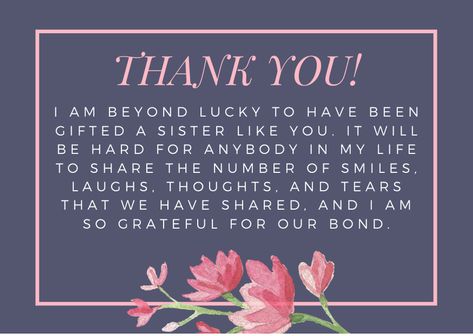 Thank-You-Sister-Quote-4 Thank You Sister Quotes, Beautiful Birthday Messages, I Love You Deeply, Thank You Sister, Message For Sister, I Know My Worth, Thank You Greeting Cards, Sisters Quotes, Support Quotes