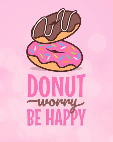 Be Happy Sticker, Donut Worry Be Happy, Pink Sprinkles, Donut Worry, Happy Stickers, T Shirt Design Template, Food T, Funny Food, Bee Happy