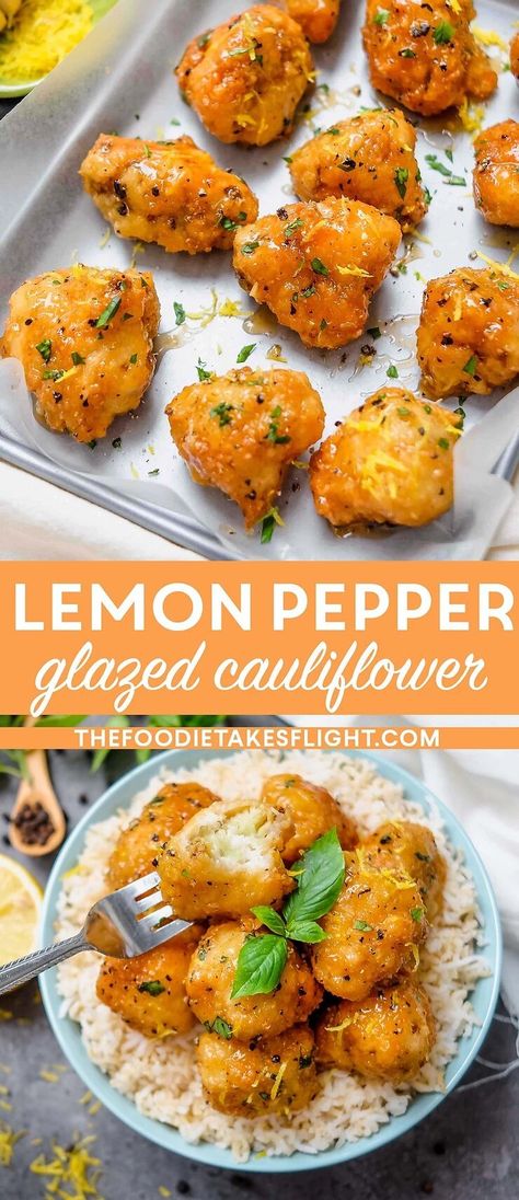 Lemon Pepper Glazed Cauliflower – The Foodie Takes Flight Resep Vegan, Desiccated Coconut, Tasty Vegetarian Recipes, Lemon Pepper, Vegan Dinner Recipes, Vegan Foods, Veggie Dishes, Vegan Eating, Vegan Dishes