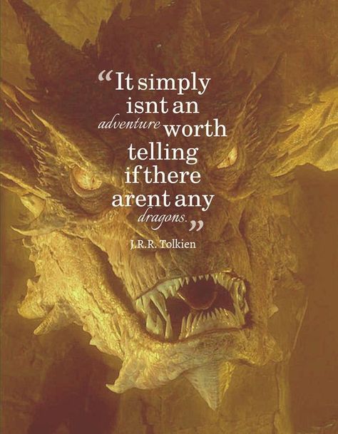 Moving Mountains Motivation: Top 10 Hobbit and Lord of the Rings Quotes for some Motivation Quotes About Dragons, Hobbit Dragon, Harry Potter Dragon, Dragon Quotes, Tolkien Quotes, Patience Quotes, Into The West, Bilbo Baggins, Notable Quotes