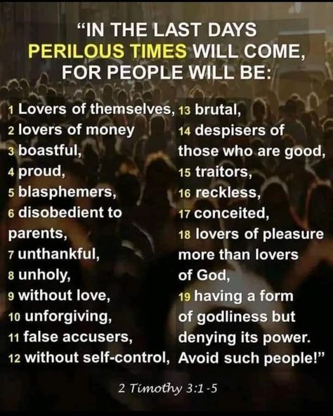 Perilous Times, In The Last Days, 2 Timothy 3, Watch And Pray, The Rapture, Amazing Inspirational Quotes, Book Of Revelation, 2 Timothy, King James Bible