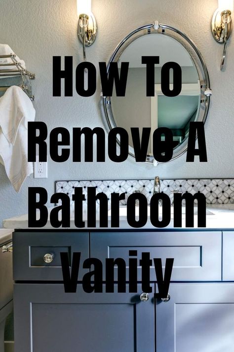 Replacing Bathroom Vanity Top, How To Remove Bathroom Vanity, How To Change Bathroom Vanity, How To Replace Bathroom Vanity, Installing Bathroom Vanity, How To Install Bathroom Vanity, Replacing Bathroom Vanity, Remove Bathroom Vanity, Bathroom Vanity Update