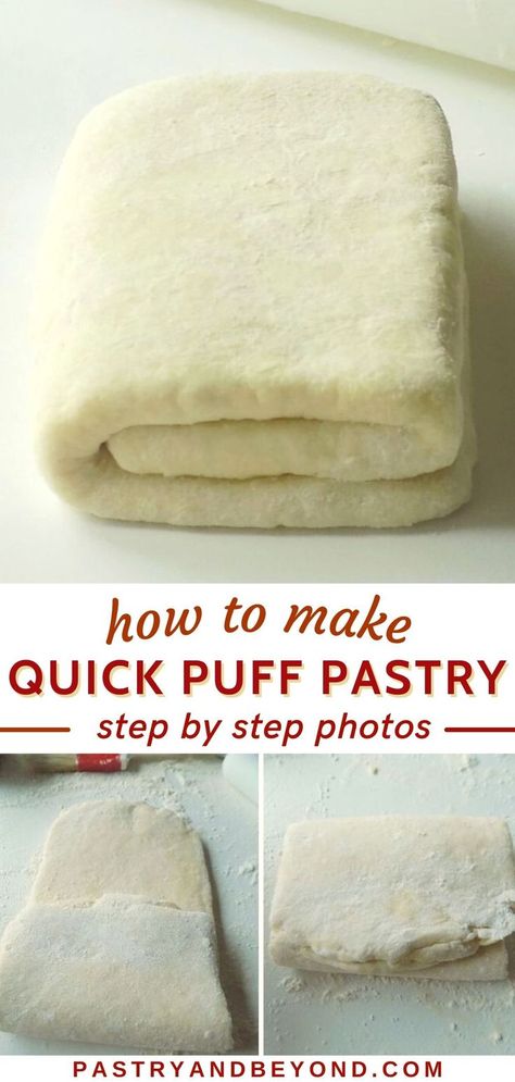 Collage for puff pastry dough with text overlay. Quick Puff Pastry, Make Puff Pastry, Easy Puff Pastry Recipe, Homemade Puff Pastry, Pastry Dough Recipe, Rough Puff, Rough Puff Pastry, Pastries Recipes Dessert, Puff Pastry Recipe