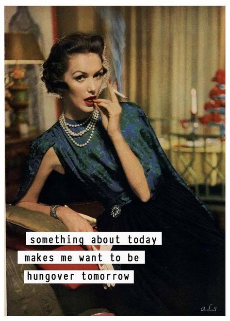 Your birthday perhaps? Funny Ecards, About Today, Valentine's Day Quotes, Retro Humor, Twisted Humor, E Card, Vintage Humor, Sarcastic Quotes, Bones Funny