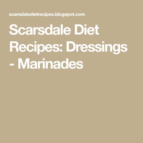 Scarsdale Diet Recipes: Dressings - Marinades Lemon Pepper Marinade, Scarsdale Diet, Wine Marinade, Fish Marinade, Beef Marinade, Salad Diet, Meat Marinade, Onion Salad, Superbowl Party Food