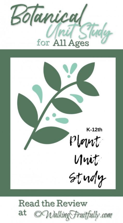 Review of Plants Unit Study for All Ages  Love at Home Education Homeschool Botany, Early Science, Unit Studies Homeschool, Homeschool Hacks, Plants Unit, Teaching Toddlers, Homeschool Tips, Science Curriculum, Homeschool Help