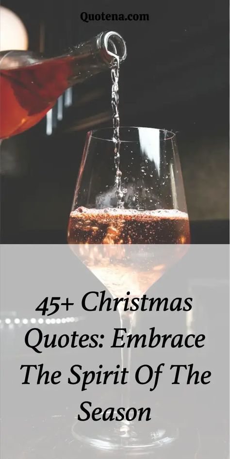 45+ Christmas Quotes: Embrace the Spirit of the Season Christmas Wine Bottle Quotes, Christmas Drink Quotes, Christmas Drinking Quotes, Quotes About Wine, One Glass Of Wine, Christmas Wine Bottles, Holiday Wine, Drinking Quotes, Holiday Quotes