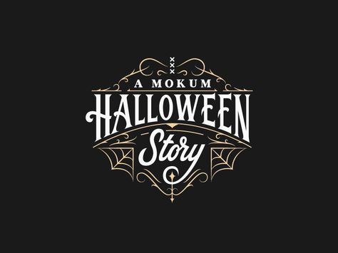 A Mokum Halloween Story Spooky Logo Design, Halloween Logo Design, Halloween Branding, Spooky Logo, Spooky Typography, Halloween Typography Design, Diy Halloween Window Decorations, Halloween Graphic Design, Halloween Lettering