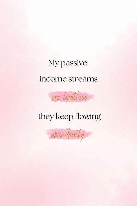 Steady Income Aesthetic, Business Manifestation Quotes, Passive Income Affirmations, Passive Income Vision Board, Positive Money Mindset, Streams Of Income Aesthetic, Multiple Income Streams Aesthetic, 7 Figure Income Aesthetic, Money Mindset Affirmations