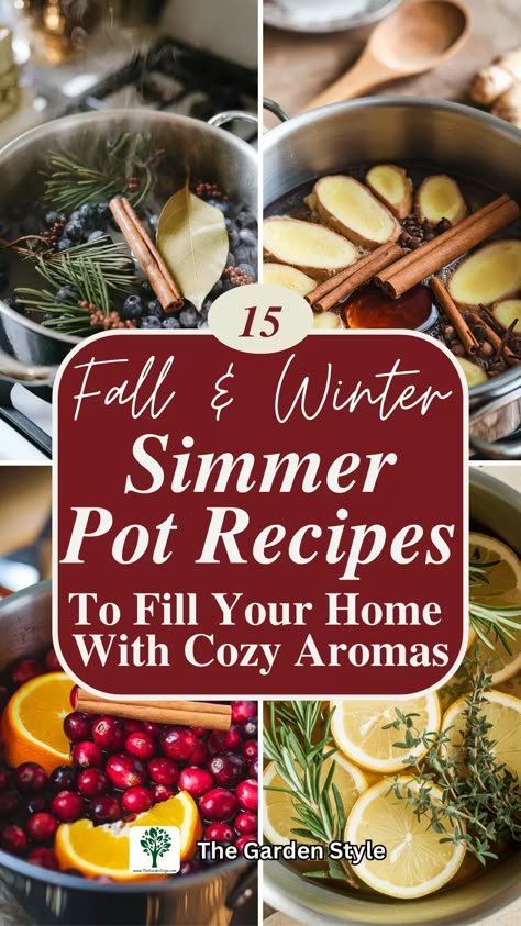 15 Fall and Winter Simmer Pot Recipes for Cozy Aromas - The Garden Style Winter Simmer Pot Recipes, Winter Simmer Pot, Simmering Pot Recipes, Pot Potpourri, Summer Pots, Simmering Pot, Homemade Potpourri, Simmer Pots, Stove Top Potpourri