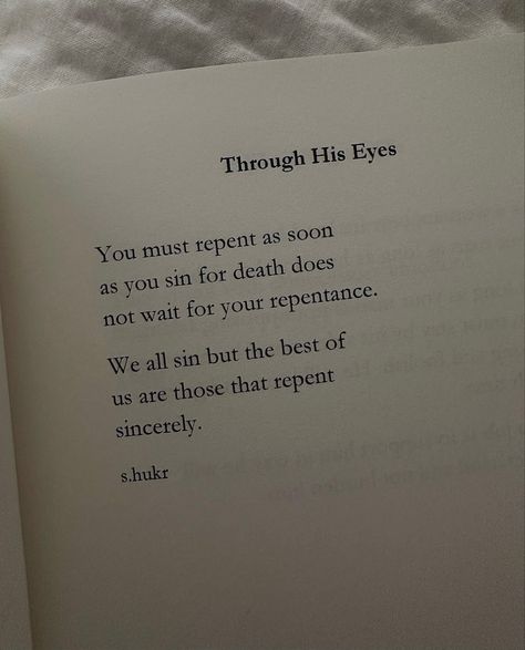 Through His Eyes Quotes Shukr, Through His Eyes Quotes, His Eyes Quotes, Through His Eyes, Eyes Quotes, Eye Quotes, Islam Quotes About Life, All Sins, Best Quotes From Books