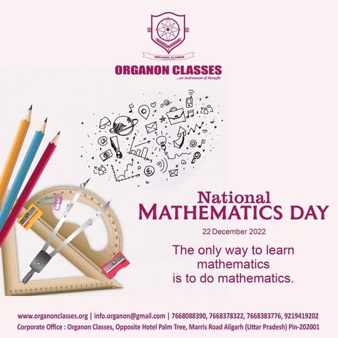 The only way to learn mathematics is to do mathematics. National Mathematics Day #nationalmathematicsday #admissionsopen #medicalcoaching #enggcoaching #foundation #aligarhmuslimuniversity #engineering #neetcoaching #bestneetcoaching #organonclasses National Mathematics Day, Mathematics Day, Learn Mathematics, Aligarh Muslim University, 22 December, Corporate Office, The Only Way, To Learn, Coaching