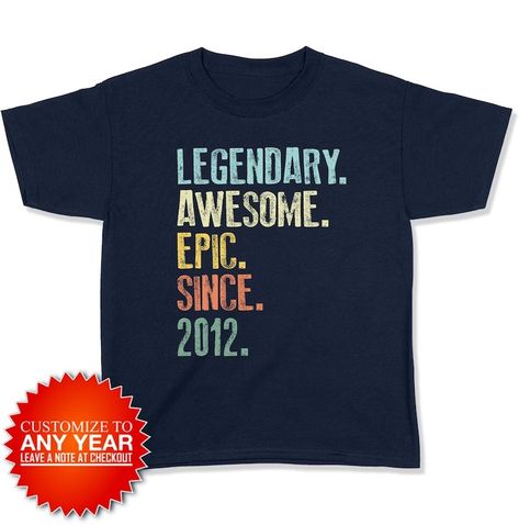 12 Birthday Gift for Boys Twelve Birthday T Shirt Bday Present for Girls Customized Year 12th Birthday Tshirt Legendary Awesome Epic 2012 - Etsy Canada Epic 2013, Adult Birthday Shirts, Tenth Birthday, Presents For Boys, Gifts For Teen Boys, Presents For Girls, Bday Girl, 14th Birthday, Birthday Tshirts