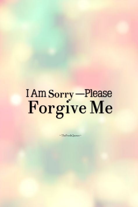 Sorry Quotes For Him, I'm Sorry Quotes, Forgive Me Quotes, Quotes Sorry, I Am Sorry Quotes, I M Sorry Quotes, Im Sorry Quotes, Apologizing Quotes, Sorry Images