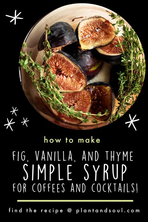 An easy homemade syrup made from vanilla extract, fresh thyme, and seasonal figs. Make your lattes or cocktails a little more festive with this drink syrup recipe. Fig Simple Syrup Recipe, Fig Syrup Recipes, Fig Simple Syrup, Easy Homemade Syrup, Fig Vodka, Fig Ideas, Homemade Staples, Seasonal Vegan Recipes, Fig Syrup