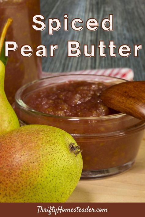 Pear Preserves Old Fashioned, Spiced Pear Jam Recipe, Spiced Pear Jam, Spiced Pear Butter, Pear Jam Recipe, Pear Butter Recipe, Pear Preserves, Pear Butter, Pear Puree