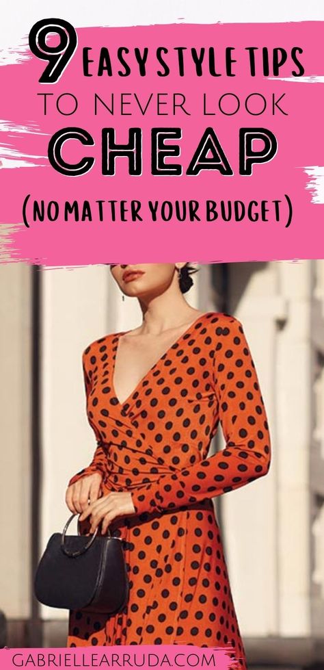 9 easy style tips to never look cheap ( no matter your budget) girl in wrap dress and classic handbag Cool Style Edgy, Looking Expensive, Expensive Fashion, Functional Wardrobe, How To Look Expensive, Soft Dramatic, Monochromatic Fashion, Tailored Clothes, Look Expensive