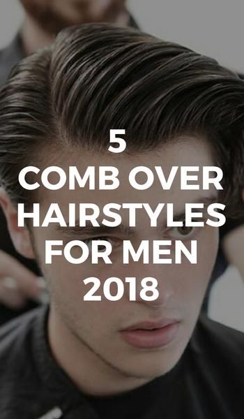 5 Comb Over Hairstyles For Men 2018 Comb Forward Haircut Men, Men’s Comb Over, Mens Comb Over, How To Comb Hair, Men’s Combover Hairstyle, Combover Haircut Men, Mens Comb Over Haircut, Comb Over Men, Comb Hairstyle