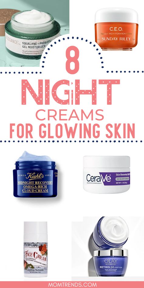 Best Night Creams for Your Skin Night Moisturizer For Dry Skin, Night Moisturizer For Combination Skin, Nightly Skin Care Routine Bedtime, Best Night Time Moisturizer, Best Night Cream For 40s Anti Aging, Drugstore Night Cream, Night Cream For Oily Skin, Night Cream For Glowing Skin, Best Moisturizer For Face