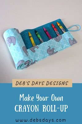 Deb's Days: How to Make Your Own Fabric Roll up Crayon Holder - a DIY Kid's Project Crayon Roll Up Pattern Free, Crayon Roll Tutorial, Make Your Own Fabric, Making Crayons, Diy Crayons, Crayon Roll, Crayon Holder, Sewing To Sell, Christmas Child