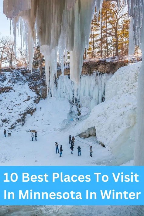 10 Best Places To Visit In Minnesota This Winter Minnesota Christmas, Travelling Lifestyle, Twin Cities Minnesota, Minnehaha Falls, American Landmarks, Minnesota Winter, Usa Bucket List, Best Vacation Spots, Travel Bucket List Usa