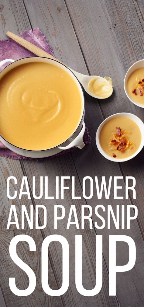 Parsnip And Potato Soup, Carrot Parsnip Soup, Cauliflower Parsnip Soup, Parsnip Cauliflower Soup, Soup With Parsnips, Carrot And Parsnip Soup, Carrot Parsnip, 2024 Meals, Warm Soup Recipes