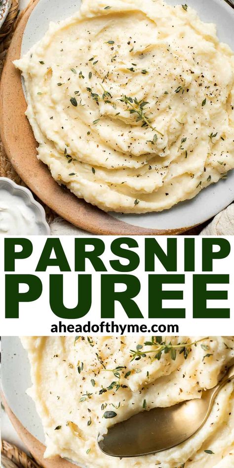 This fluffy, creamy Parsnip Puree looks like mashed potatoes but has a distinctly nutty flavor that sets it apart. It is quick and easy to make too! Just simmer the parsnips and garlic until tender, then blend with other ingredients until silky smooth. They're perfect for soaking up gravies or sauces, and are a delicious alternative to traditional mash for the holidays and beyond. | aheadofthyme.com #parsnippuree #mashedparsnip #parsnip #parsnips via @aheadofthyme Potato Parsnip Mash, Parsnip Potato Puree, Parsnip Mashed Potatoes, Mashed Parsnip Recipes, Puree Recipes For Adults, Whipped Parsnips, Parsnip Puree Recipe, Fancy Thanksgiving, Parsnips Recipe