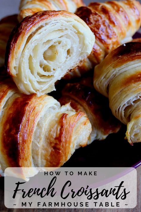 How to Make French Croissants - My Farmhouse Table Crossant Recipes, French Croissants, Croissants Recipe, Croissant Roll, French Croissant, Savory Dessert, Homemade Croissants, Butter Croissant, French Crepes