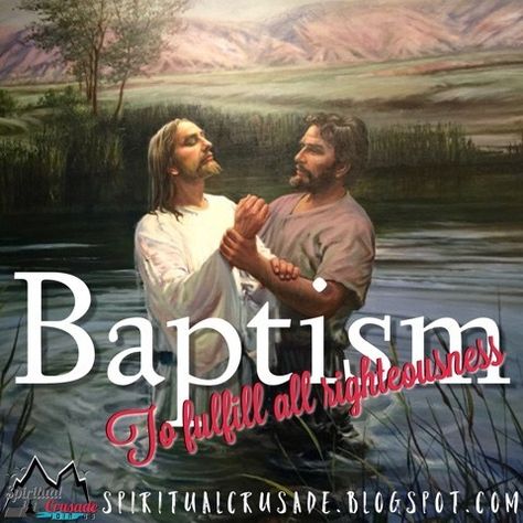 Talk on Baptism | Spiritual Crusade Lds Baptism Talk, Holy Ghost Talk, Lds Object Lessons, Baptism Talk, Jesus Christ Pictures, Baptismal Covenants, When I Am Baptized, Christ Pictures, Jesus Miracles