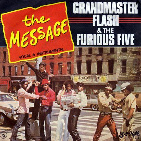 Grandmaster Flash & The Furious Five - The Message Grandmaster Flash, Real Hip Hop, Hip Hop Albums, The Furious, Hip Hop Culture, I Love Music, The Grandmaster, Hip Hop Rap, Rap Music