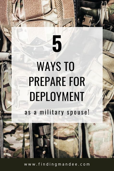 5 Ways to Prepare for Deployment - finding mandee Deployment Packing List, Student Council Campaign, Cough Medicine, Military Spouse, Roadside Assistance, Military Life, Birth Certificate, Business For Kids, Make It Through