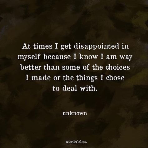 Disappointed In Yourself Quotes, Disappointed In Myself, Myself Quotes, No Relationship, Everything Will Be Ok, Love Me Again, Make Memories, All Quotes, Mental And Emotional Health