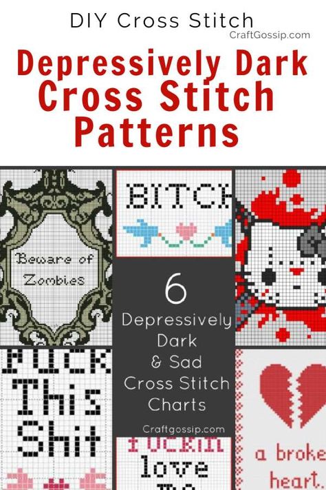 6 Depressively Dark And Sad Cross Stitch Charts – Cross-Stitch #crossstitchpatterns #cross-stitchpatterns #freecrossstitchpatterns  #crossstitchcharts #darkhumourcrossstitch #halloweencrossstitch #zombiecrossstitch #cusswordcrossstitch Dark Cross Stitch Patterns, Cross Stitch Quotes Patterns Free, Art Deco Cross Stitch Patterns, Gothic Cross Stitch Patterns Free, Funny Cross Stitch Patterns Free, Easy Cross Stitch Patterns Free, Free Cross Stitch Patterns To Download, Cool Cross Stitch Patterns, Romantic Cross Stitch