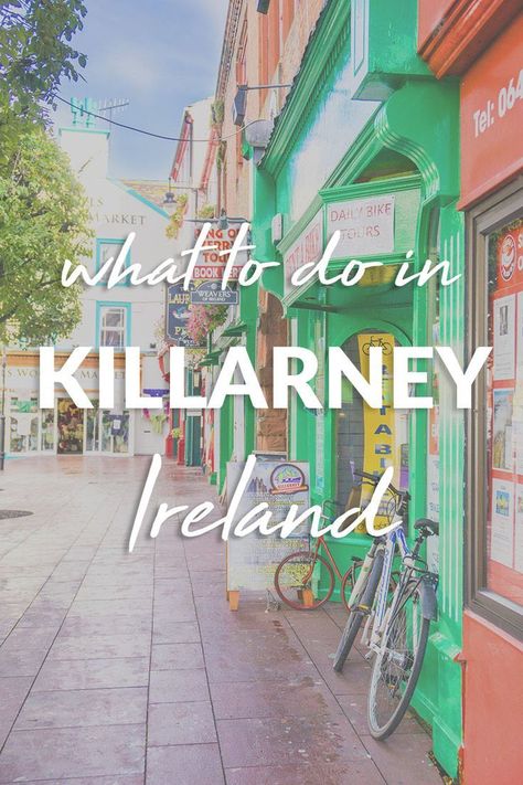 Ireland Killarney, Ireland With Kids, Killarney Ireland, Ireland Road Trip, Ireland Itinerary, Ireland Vacation, Visit Ireland, Killarney, Europe Travel Tips