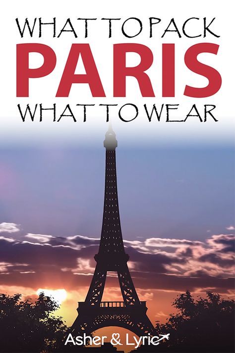 What To Bring To Paris, Paris In May Packing List, Tips For Paris Trip, Must See Paris, What Is Paris Known For, What To Pack For Paris, Paris Packing List, Europe Travel Packing, Paris Packing