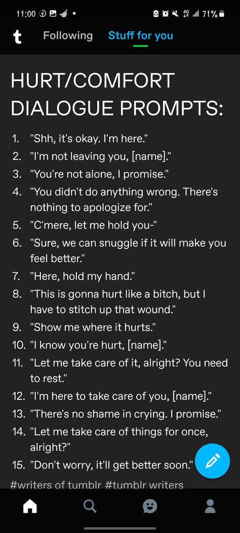 Dialogue That Gets Scarier, Sick Comfort Prompts, Mean Dialogue Prompts, Fan Fiction Ideas Writing Prompts, Friend Dialogue Prompts, How To Write A Dialogue, Determined Expression Drawing, Dialogue That Gets Scarier When Trapped In A Hug, Book Scenes Inspiration