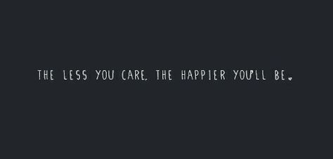 The less you care, the happier you'll be. Fb Cover Photos Quotes, Facebook Cover Photos Inspirational, Facebook Cover Photos Vintage, Cool Cover Photos, Life Mantra, Twitter Cover Photo, Facebook Cover Photos Quotes, 트위터 헤더, Twitter Header Quotes