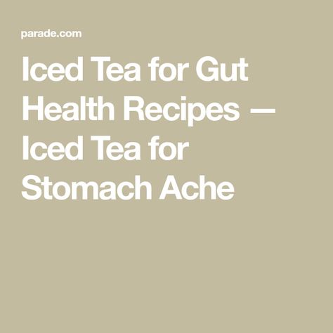 Iced Tea for Gut Health Recipes — Iced Tea for Stomach Ache Tea For Stomach Ache, Tea For Gut Health, Low Fructose Fruit, Peach Kombucha, Black Tea Recipe, Summer Iced Tea, Fermented Tea, Probiotic Benefits, Gut Health Recipes