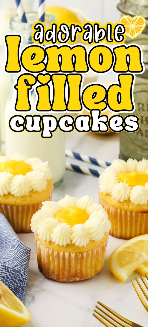 Lemon stuffed cupcake recipe Lemon Filling For Cupcakes, Lemon Curd Filled Cupcakes, Lemon Cupcakes With Lemon Curd Filling, Lemon Filled Cupcakes, Sweet Buttercream Frosting, Fluffy Vanilla Cupcakes, Lemon Curd Cupcakes, Stuffed Cupcakes, Cream Filled Cupcakes