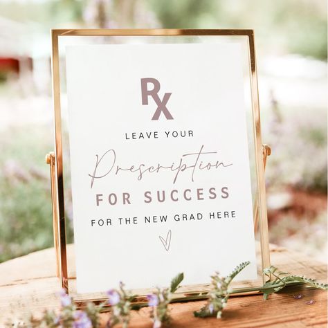 This printable graduation party prescription for success sign template features a rose gold medical emblem and fully editable colors/medical license. Easily change the fonts, font colors, and background color to match your event style. Pair with additional items from the MAEVE Collection for a cohesive look. Med School Graduation Party Decoration, Nurse Graduation Decorations, Medical School Match Day Party Ideas, Nurse Practitioner Graduation Party Ideas, Nursing Pinning Ceremony Decorations, Pa School Graduation Party, Nursing School Graduation Party Ideas Decorations, Np Graduation Party, Pa Graduation Party