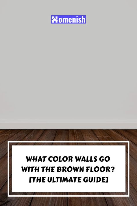 If you have brown floors, then the options for wall colors that will coordinate are almost endless. Your choice will depend on the type of look you are trying to achieve, as well as the size of your space and the amount of natural daylight you get. Here we will look at stylish wall colors to pair with brown floors and suggested wall color choices for different brown floor types. Flooring And Wall Color Ideas, Wall Color Ideas With Dark Floors, Wall Colors For Brown Floors, Wall Colors For Dark Wood Floors, Brown Paint Walls, Dark Brown Wood Floors, Dark Brown Floor, Color Walls, Walnut Wood Floors