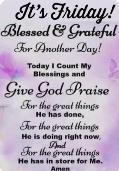 Good Morning Happy Friday God Bless You, Friday Morning Blessings Scriptures, Friday Morning Blessings And Inspiration, Morning Blessings Friday, Friday Blessings Quotes, Quotes For Friday, Friday Quotes Inspirational, Thankful Prayer, Morning Poems