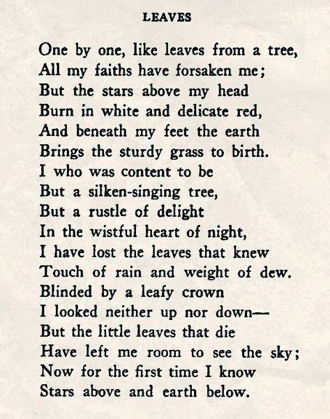 Poem by Sara Teasdale Sara Teasdale Poems, Sara Teasdale, Poetry Words, Literary Quotes, Quotes Thoughts, Poets, Beautiful Words, Handwriting, Literature