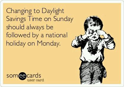 Spring Forward: Change Your Clocks One Hour Ahead | niecynotes ... Daylight Savings Meme, Time Changes Quotes, Daylight Savings Time Humor, True Fact, News Memes, Time Change, Monday Memes, March 7th, Saving Quotes