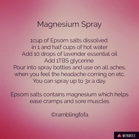 *Magnesium Spray*  1cup of Epsom salts dissolved  in 1 and half cups of hot water Add 10 drops of lavender essential oil Add 1TBS glycerine  Pour into spray bottles and use on all aches, when you feel the headache coming on etc. You can spray up to 3x a day.  Epsom salts contains magnesium which helps ease cramps and sore muscles  @ramblingfofa Magnesium Spray Diy Epsom Salt, Homemade Magnesium Spray, Magnesium Spray Diy, Herbal Medicine Recipes, Magnesium Spray, Natural Healing Remedies, Home Health Remedies, Health Knowledge, Natural Health Remedies