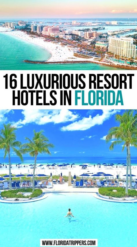 16 Luxurious Resort Hotels in Florida Vacation In Florida, All Inclusive Resorts In Florida, Best Beach Resorts In The Us, Florida Staycation Ideas, Best Florida Vacations, Resorts In Florida, Florida Honeymoon Destinations, Florida Vacation Destinations, Best Resorts In Florida