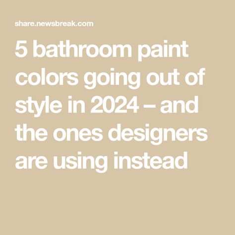 5 bathroom paint colors going out of style in 2024 – and the ones designers are using instead Bathroom Vanity Colour Ideas, Popular Bathroom Colors 2024, Color Block Bathroom Walls, Ensuite Paint Colours, Bathroom Cabinet Colours, Best Paint Color For Bathroom Walls, Soft Bathroom Paint Colors, Large Bathroom Paint Colors, Small Bath Paint Colors