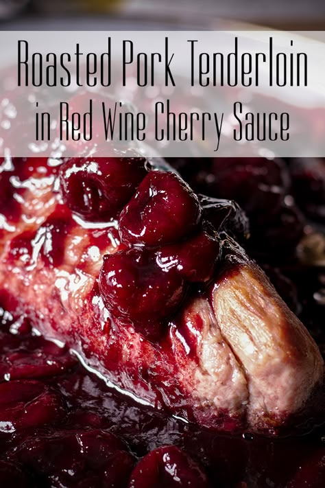 Homemade Cherry Sauce, Roast Pork Tenderloin, Loin Recipes, Pork Bites, Roasted Pork Tenderloin, Beach Recipes, Pork Sauce, Pork Entrees, Tenderloin Roast